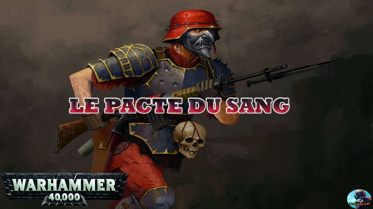 Warhammer 40 000 : Le Pacte du Sang - YouTube
