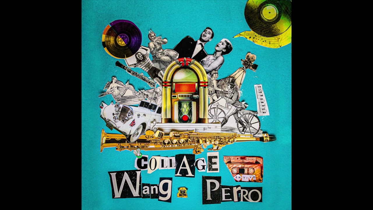 Wang Perro - Collage Full album