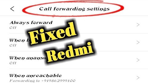 Redmi Call Forwarding Settings || When Unreachable, Unanswered, Busy Always Forward Settings