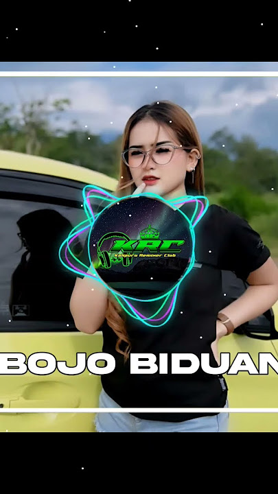 Bojo Biduan Bass Blayer Blayer
