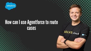 How can I use Agentforce to route cases