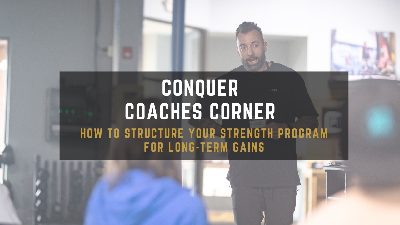 How to Structure Your Strength Program for Long-Term Gains | Conquer ...