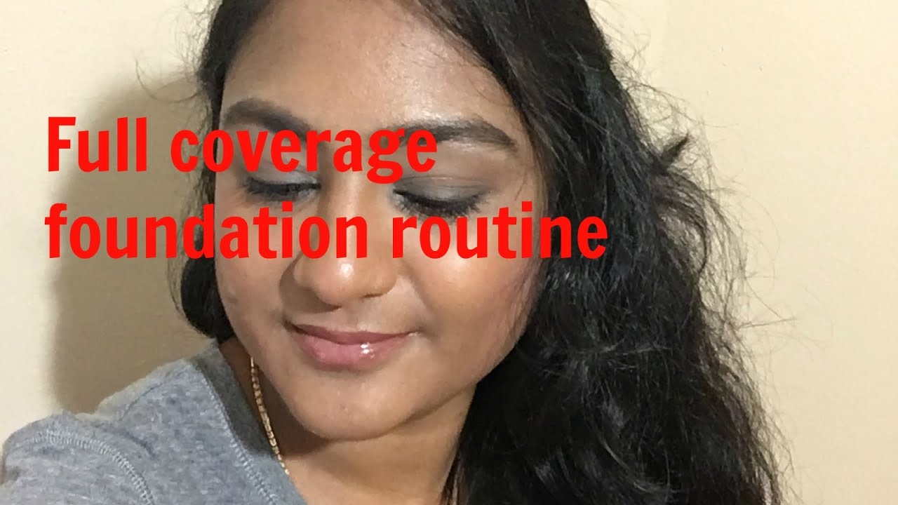 Full coverage foundation routine | AppuzHappiness