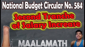 Salary Increase - Second Tranche of the Modified Salary Schedule - National Budget Circular 584
