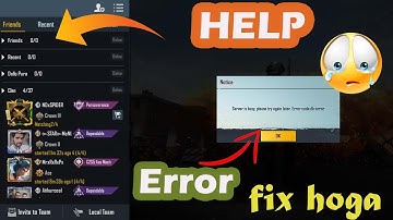 Bgmi Problem  Friend List Not Showing Bgmi Login Problem Bgmi Server Is Busy Please Try Again Later