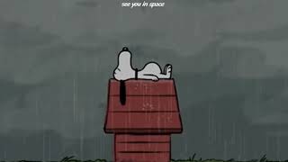 a slowed, reverb, sad and rainy playlist @seeyouinspace_
