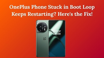OnePlus Phone Stuck in Boot Loop Keeps Restarting? Here