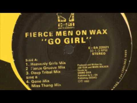 Fierce Men On Wax - Go Girl (Deep Tribal Mix) E-SA Records