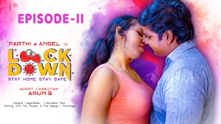  Episode 2 Lockdown - Tamil Web-Series Love Story Teddy Parthi - Angel J7 Media