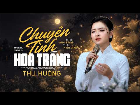 Bài Hát Mới Nhất | Chuyện Tình Hoa Trắng - Thu Hường | Ca Sĩ Trẻ Hát Nhạc Xưa Cực Hay Nghe NỔI DA GÀ
