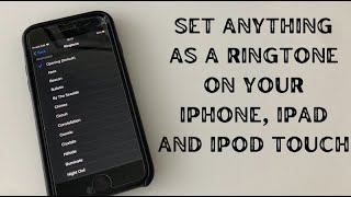 How to set anything as a Ringtone on any iPhone, iPad or iPod touch