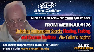 Unlocking Andromedan Secrets: Healing, Fasting, and Cosmic Dualities - Alex Collier's Insights!