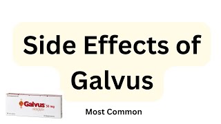 Side Effects Of Galvus Vildagliptin