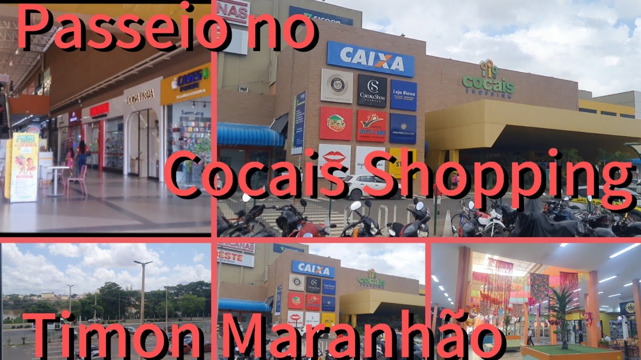 Voltando ao Cocais Shopping, Timon Maranhão