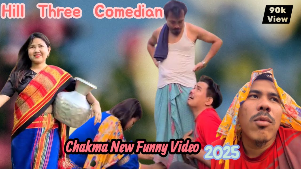 Chakma New funny Video | Hill Three Comedian | 2025