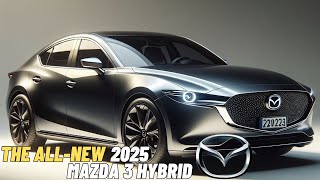 New 2025 Mazda 3 Redesign Official Reveal | The Classical Sedan You All Were Waiting For!