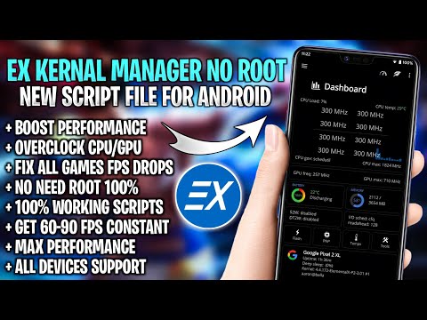 EX Kernal Manager + Script File For Android Any Games | Gpu Overclock & Max FPS ! Fix Lag No Root !!