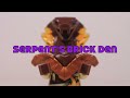 Intro to the serpents brick den