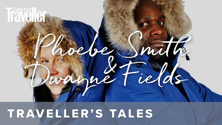 Adventurers Phoebe Smith & Dwayne Fields on life a...