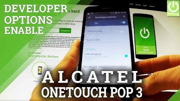 Enable Developer Mode in ALCATEL 5015D OneTouch Pop 3 - USB Debugging