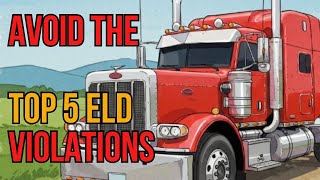 Avoid the Top 5 ELD Violations