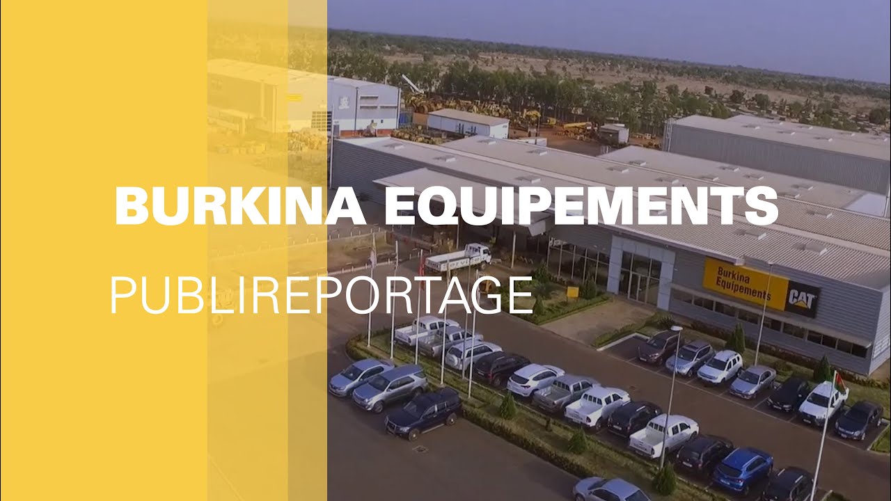 Burkina Equipements - Publireportage