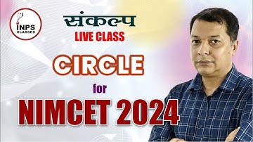 Circle NIMCET 2024 Revision Class | Co ordinate Geometry | Sankalp Batch | INPS Classes