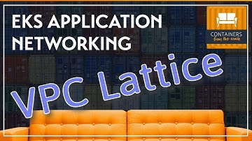 EKS Application Networking with Amazon VPC Lattice