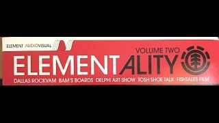 Element Skateboards "ELEMENTALITY VOL 2" 2006