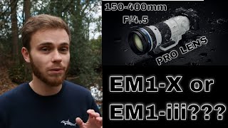 Olympus M.Zuiko 150-400mm F4.5 PRO - Better With The E-M1X or EM1-iii || Discussion Time