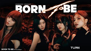 Born To Be - ITZY (Concert Effect with Fans)