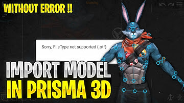 How To Import Model In Prisma 3D | Import Your 3D Character Easily In Prisma 3D Without Any Error !!