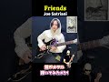 Friends/Joe Satriani 妹がヘヴィメタル弾いてみた part21 #エレキギター #guitar #heavymetal