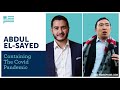 Abdul El-Sayed tells Andrew Yang why he became a doctor | Yang Speaks