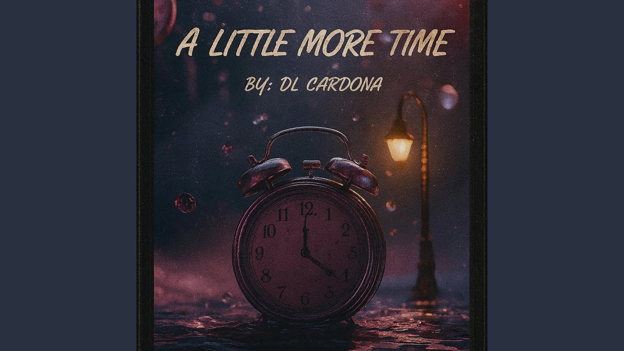A LITTLE MORE TIME - YouTube