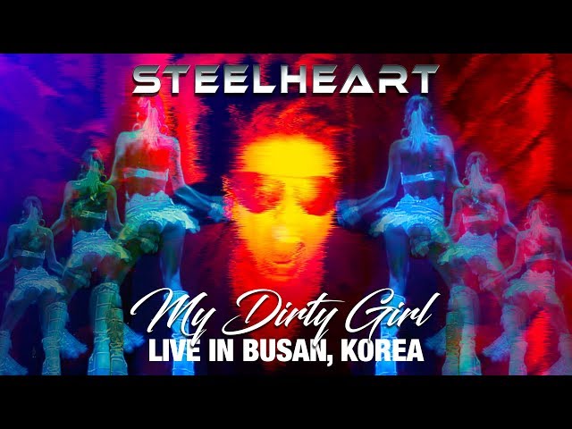 Steelheart - MY DIRTY GIRL