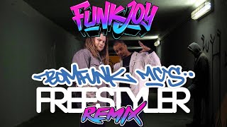 Bomfunk MC's - Freestyler (funkjoy Remix)