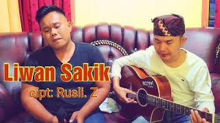 lagu klasik lampung LIWAN SAKIK cipt: Rusli Z cover: Dika Bakal & Heddy Pualam