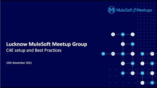 Lucknow Virtual Meetup: C4E Setup and Best Practices
