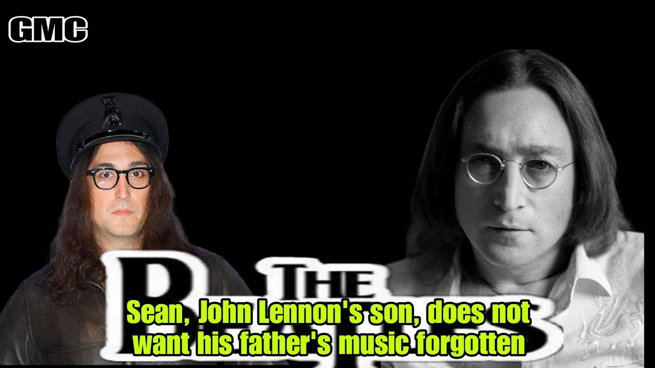 Sean, John Lennon's son, does not want his father's music