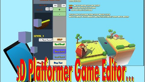 My Game Level Editor for a 3D Platform Game Web PC IOS