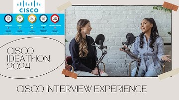 Cisco Ideathon 2024 | cisco interview experience and process explained clearly | cleared all rounds