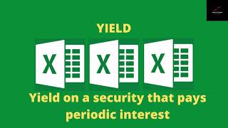 YIELD function in excel to calculate bond yield of a bond that pays periodic interest / coupon.