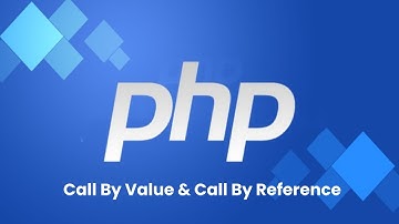 PHP Call By Value & Call By Reference Tutorial in Hindi