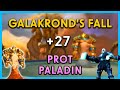 +27 Galakrond's Fall ⚔️ Protection Paladin PoV | Dragonflight M+ Season 3