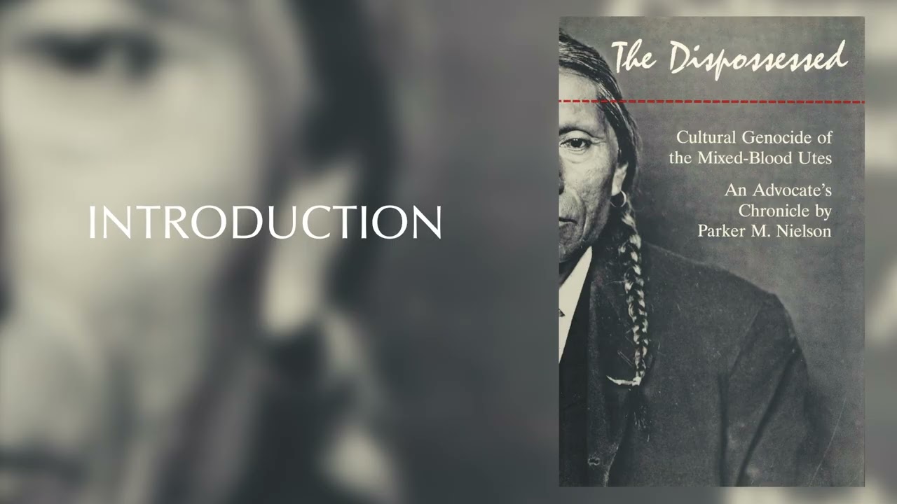 The Dispossessed: Cultural Genocide of the Mixed Blood Utes | An Advocate's Chronicle