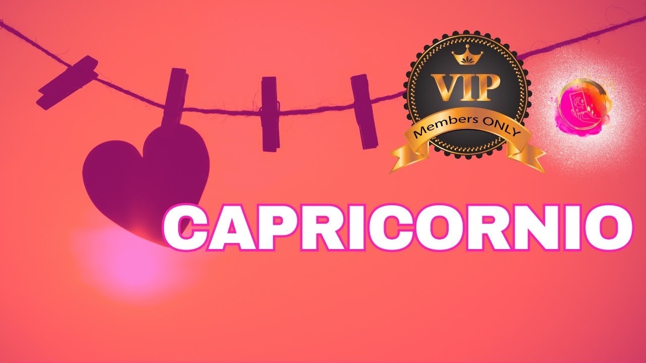 CAPRICORNIO ♑️•V.I.P EXT•¡Eres súper importante en su vida. No se ve al ...