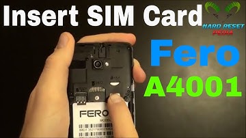 Fero A4001 Insert The SIM Card