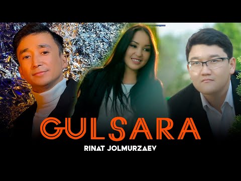 Ринат Жолмурзаев - Гулсара | Rinat Jolmurzaev - Gulsara