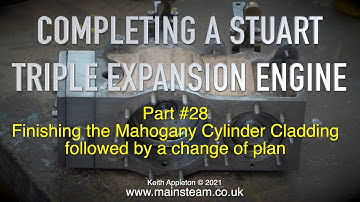 COMPLETING A STUART TRIPLE EXPANSION ENGINE - PART #28